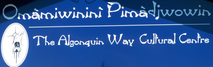 The Algonquin Way Cultural Centre Sign